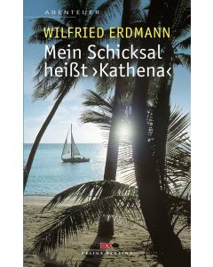 Mein Schicksal heißt KATHENA